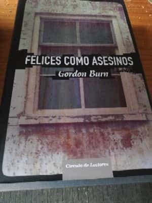 felices como asesinos 