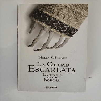 la ciudad escarlata (la novela de los borgia)