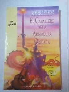 El caballero de la armadura oxidada