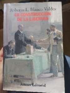 La construcción de la libertad