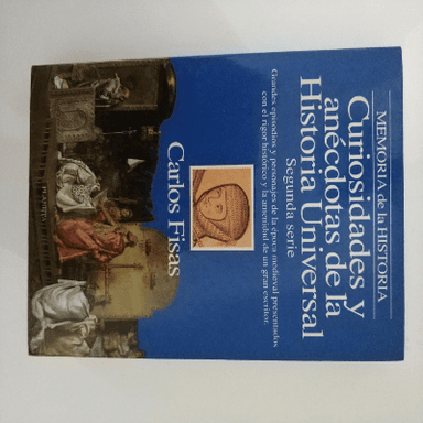 curiosidades y anecdotas de la historia universal