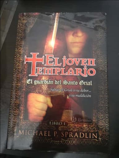 El guardián del Santo Grial. El joven templario. Libro primero