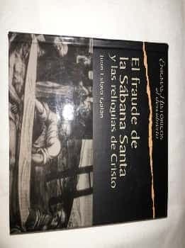El fraude de la sábana santa y otras reliquias