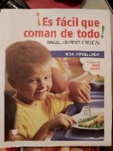 Es fácil que coman de todo