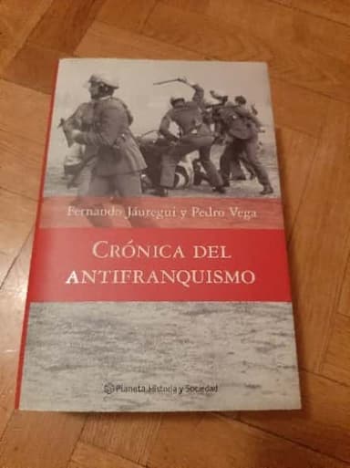 Crónica del antifranquismo