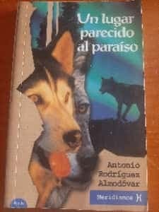 Un Lugar Parecido Al Paraiso/ A Place Like Paradise (Meridianos)