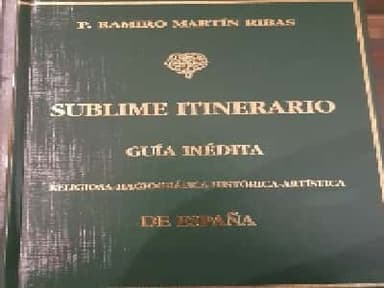 Sublime itinerario. Guía Inédita.