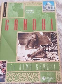 Gandhi. El Alma Grande