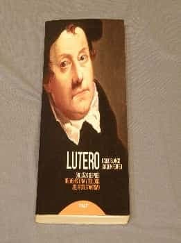 Lutero - 500 Años Después