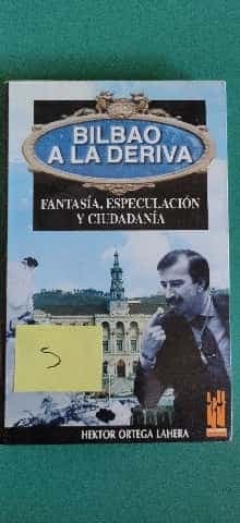 Bilbao a la deriva