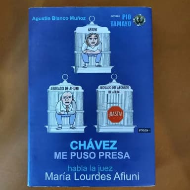 Chávez me puso presa