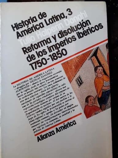 Reforma y disolución de los imperios ibéricos, 1750-1850