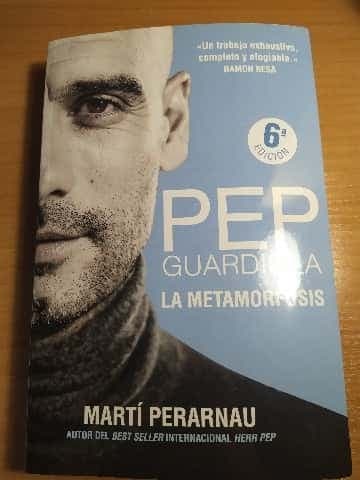 pep Guardiola la metamorfosis