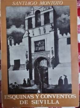 Esquinas y conventos de Sevilla
