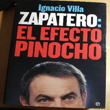 Zapatero: El efecto Pinocho