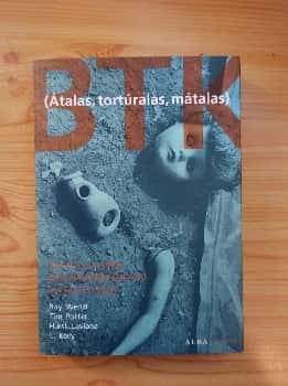 BTK (Átalas torturalas mátalas)