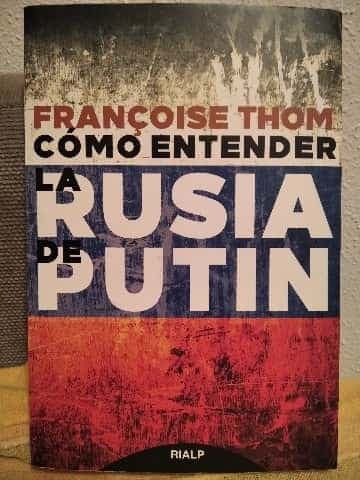 Cómo entender la Rusia de Putin