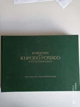 Imágenes de un imperio perdido