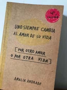 Uno siempre cambia al amor de su vida por otro amor o por otra vida