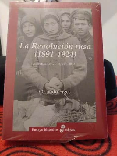 La revolución rusa 1891 1924. La tragedia de un pueblo