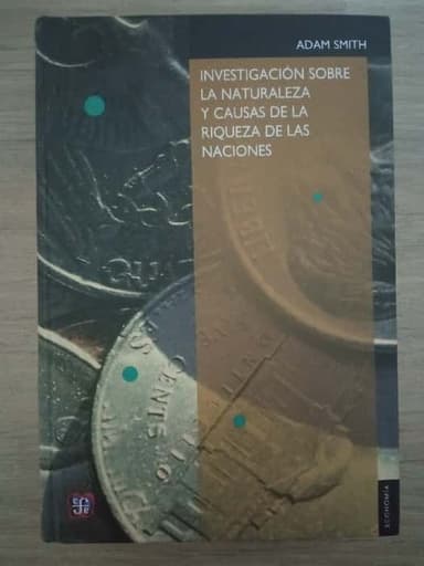 Investigacion sobre la naturaleza y causas de la riqueza de las naciones