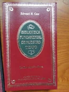 Edwars H. Carr. La revolución Rusa. Biblioteca Fundamental de Nuestro Tiempo Tercera edición 1984.