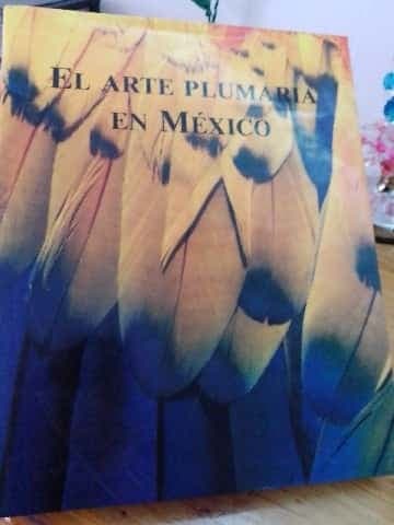 El arte plumaria en México