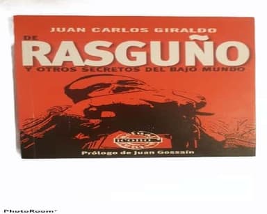 rasguño y otros secretos del bajo mundo
