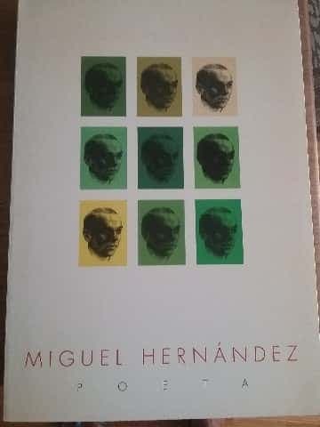 Miguel Hernández, poeta