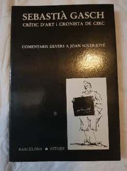 Sebastià Gasch: Critic dart i Cronista de Circ