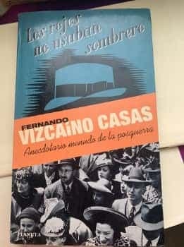 Los rojos no usaban sombrero 