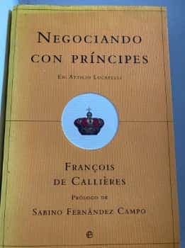 Negociando Con Principes - Reglas de La Diplomacia y Arte de La Negociacion