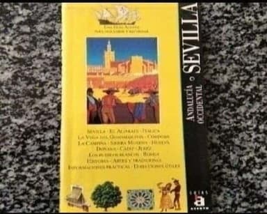 Guía de Sevilla . Andalucía Occidental