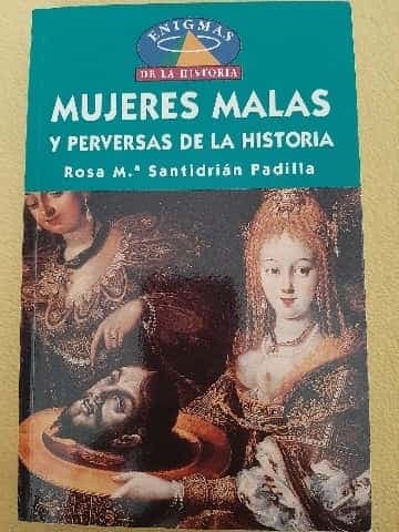 Mujeres malas y perversas de la historia