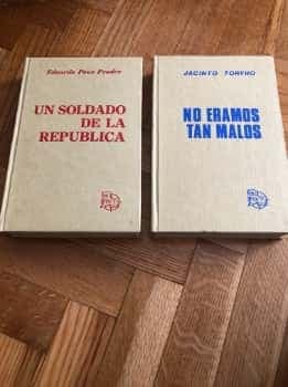 No éramos tan malos un soldado de la republica.