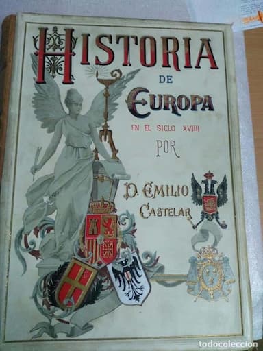 HISTORIA DE EUROPA EN EL SIGLO XVIIII 1896 EMILIO CASTELAR COMPLETA - 6 TOMOS