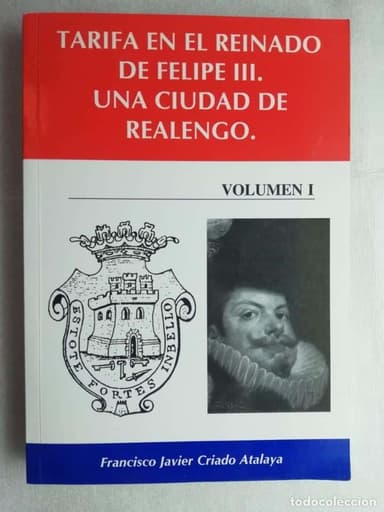 TARIFA EN EL REINADO DE FELIPE III: UNA CIUDAD DE REALENGO VOL I