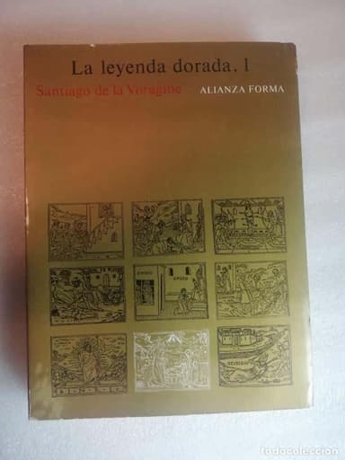LA LEYENDA DORADA, 1 - SANTIAGO DE LA VORÁGINE/ ALIANZA FORMA