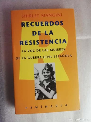 RECUERDOS DE LA RESISTENCIA.SHIRLEY MANGINI.PENÍNSULA.1ªED.1997.
