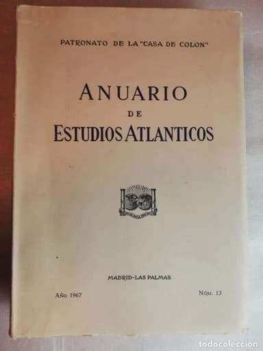ANUARIO DE ESTUDIOS ATLÁNTICOS - PATRONATO DE LA ”CASA DE COLON”