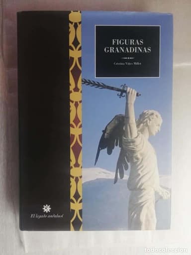 FIGURAS GRANADINAS. . EL LEGADO ANDALUSÍ . CRISTINA VIÑES MILLET