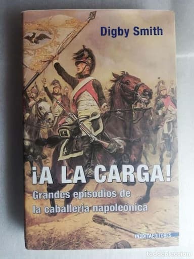 ¡A LA CARGA! - DIGBY SMITH/ INEDITA EDITORES