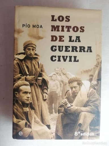 LOS MITOS DE LA GUERRA CIVIL - PÍO MOA (8ª EDICIÓN)