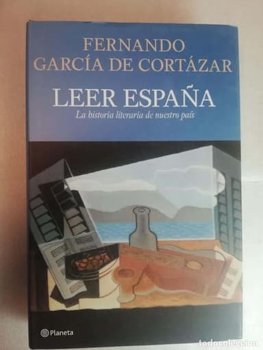 LEER ESPAÑA, LA HISTORIA LITERARIA DE NUESTRO PAÍS - FERNANDO GARCÍA/ PLANETA