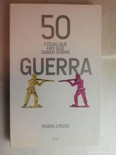 50 COSAS QUE HAY QUE SABER SOBRE GUERRA - ROBIN CROSS