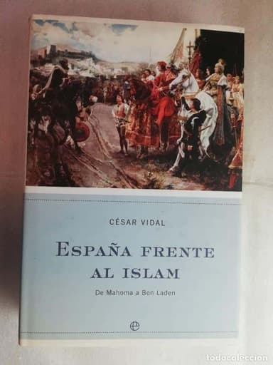 ESPAÑA FRENTE AL ISLAM-CESAR VIDAL