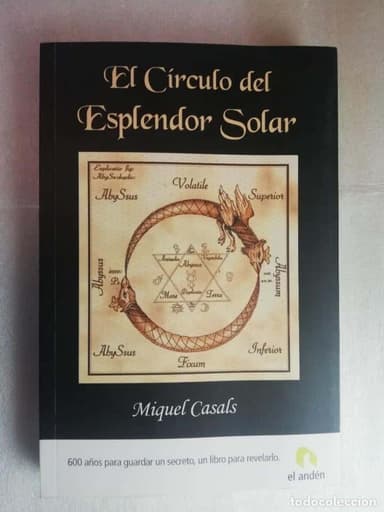 EL CÍRCULO DEL ESPLENDOR SOLAR. MIQUEL CASALS