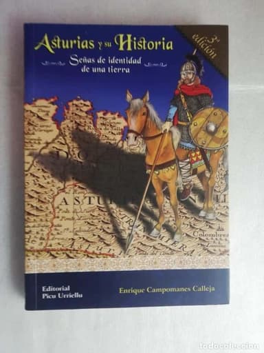 ASTURIAS Y SU HISTORIA. SEÑAS DE IDENTIDAD DE UNA TIERRA