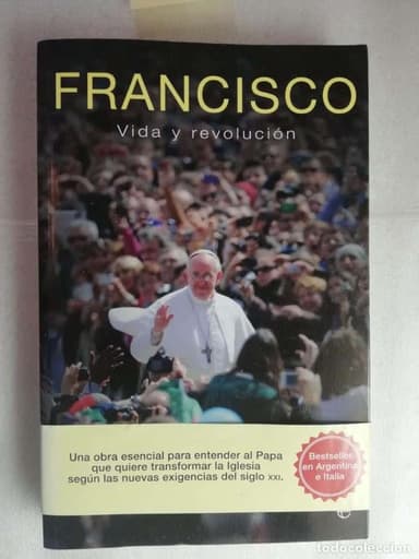 FRANCISCO, VIDA Y REVOLUCIÓN - BESTSELLER