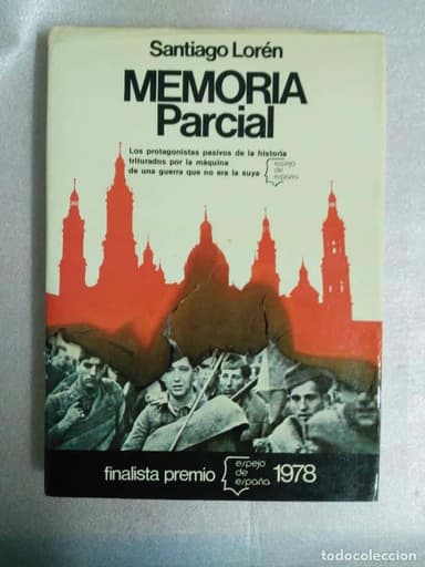 MEMORIA PARCIAL. SANTIAGO LOREN. PLANETA TAPAS DURAS GUERRA CIVIL